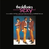 Delfonics, The Sound Of Sexy Soul