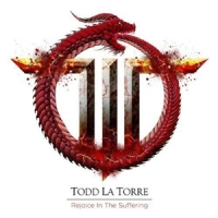 La Torre, Todd Rejoice In The Suffering