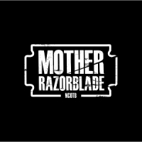 Mother Razorblade Ncotb