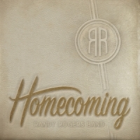 Rogers, Randy -band- Homecoming