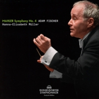 Fischer, Adam & Dusseldorfer Symphoniker & Hanna-elisabeth Muller Mahler Symphony No. 4
