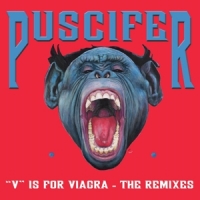 Puscifer "v" Is For Viagra - The Remixes