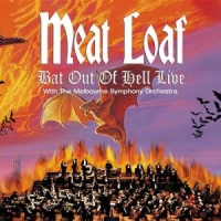Meat Loaf Bat Out Of Hell Live With The Melbo