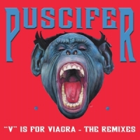 Puscifer V Is For Viagra - The Remixes
