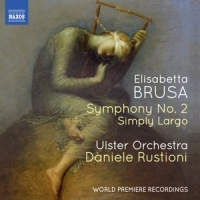 Ulster Orchestra Brusa: Symphony No.2/simply Largo