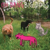 Oh Dang Big Dogs