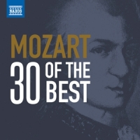 Mozart, Wolfgang Amadeus 30 Of The Best