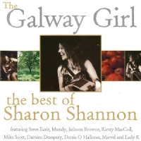 Sharon Shannon The Galway Girl - The Best Of Sharo