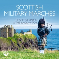 Scots Guards & The Black W Scottish Military Marches