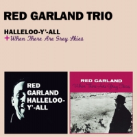 Garland, Red Halleloo-y-all/when There Are Grey Skies + 1