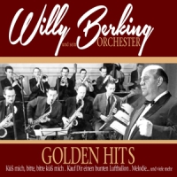 Berking, Willy Golden Hits