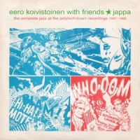 Koivistoinen, Eero Jappa - The Complete Jazz At The Polytechnicum 1967-196