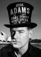 Adams, Bryan Live At Sydney Opera House // The Bare Bones Tour