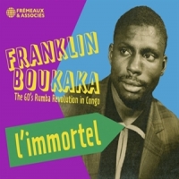 Boukaka, Franklin L Immortel. The 60 S Rumba Revoluti