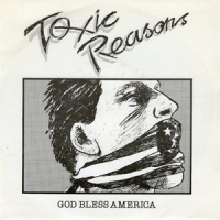 Toxic Reasons God Bless America? -coloured-
