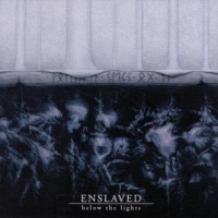Enslaved Below The Lights