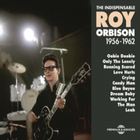 Orbison, Roy The Indispensable 1956-1962