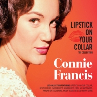 Francis, Connie Lipstick On Your Collar - The Collection