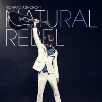 Ashcroft, Richard Natural Rebel