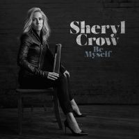 Crow, Sheryl Be Myself