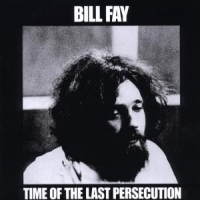 Fay, Bill Time Of The Last Persecution