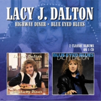 Dalton, Lacy J. Highway Dinner/blue Eyed Blues