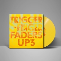 Triggerfinger Faders Up 3
