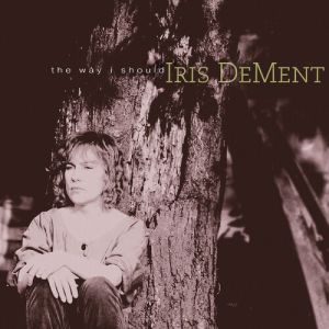 Dement, Iris The Way I Should