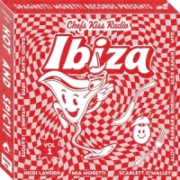 Various Chef S Kiss Radio Vol. 1  Ibiza