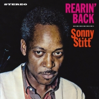 Stitt, Sonny Rearin' Back + Tribute To Duke Ellington