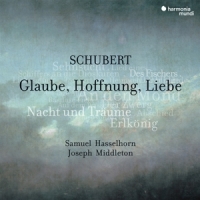 Samuel Hasselhorn, Joseph Middleton Schubert  Glaube, Hoffnung, Liebe, Lie