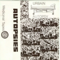 Urbain Autopsy Autopsies