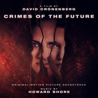 Shore, Howard Crimes Of The Future