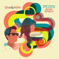 She & Him Melt Away: A Tribute To Brian Wilson