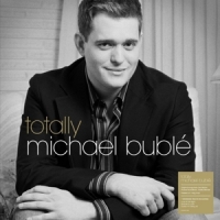Buble, Michael Totally