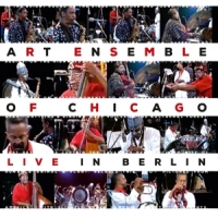 Art Ensemble Of Chicago Live In Berlin