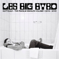 Les Big Byrd Kattguld - The Pnkslm Singles Volum