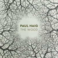 Haig, Paul The Wood