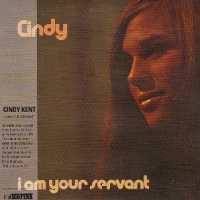 Cindy Kent I Am Your Servant