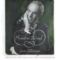 Greenwood, Jonny / O.s.t. Phantom Thread -digi-