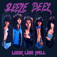 Sleeze Beez Look Like Hell