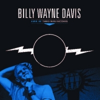 Davis, Billy Wayne Live At Third Man Records