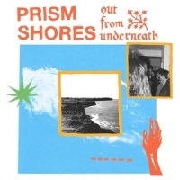 Prism Shores Out From Underneath