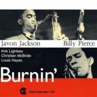 Javon Jackson & Billy Pierce Burnin