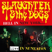 Slaughter & Dogs Hell In New York (cd+dvd)