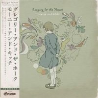 Gregory & The Hawk Moenie & Kitchi -coloured-