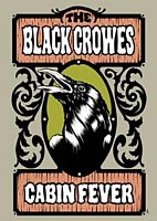 Black Crowes, The Cabin Fever