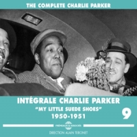 Parker, Charlie Integrale Vol. 9 "my Little Suede S