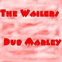 Wailers Dub Marley