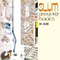 Isaacs, Gregory Slum In Dub -coloured-